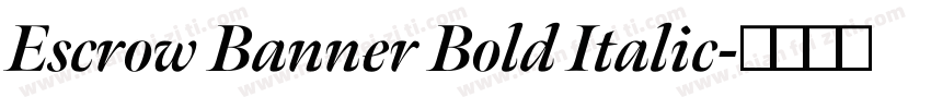 Escrow Banner Bold Italic字体转换